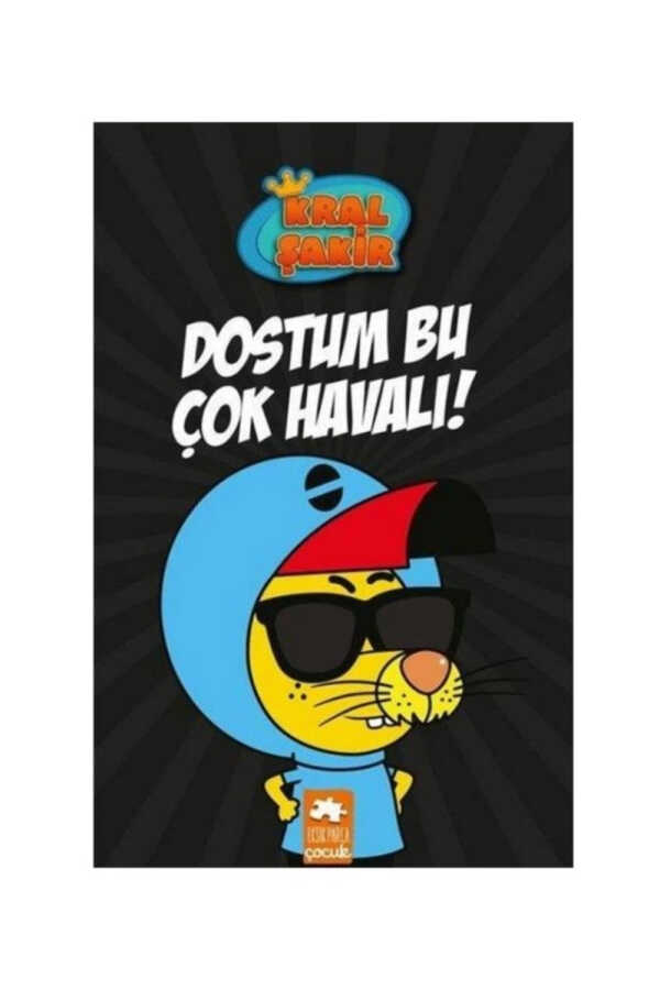 Kral Şakir - 5 Dostum Bu Çok Havalı